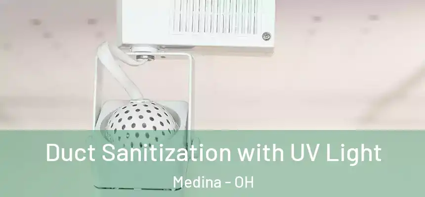  Duct Sanitization with UV Light Medina - OH