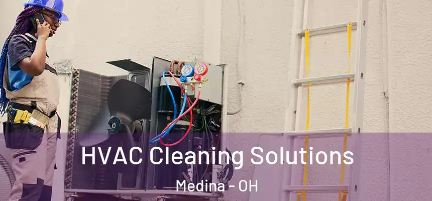  HVAC Cleaning Solutions Medina - OH