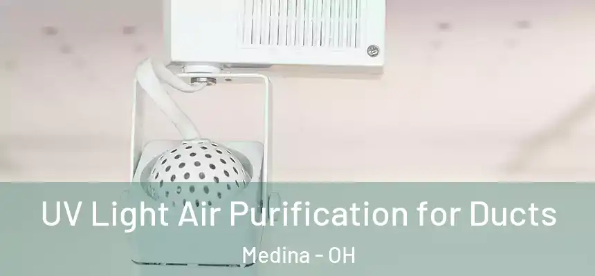  UV Light Air Purification for Ducts Medina - OH